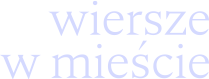 Wiersze w mieście